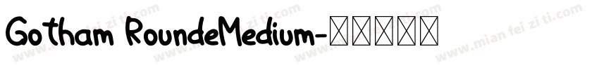 Gotham RoundeMedium字体转换